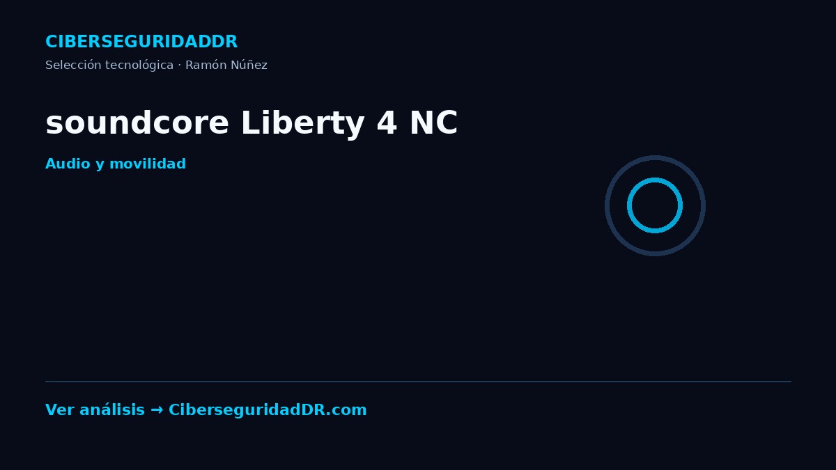 Publicidad horizontal de soundcore Liberty 4 NC