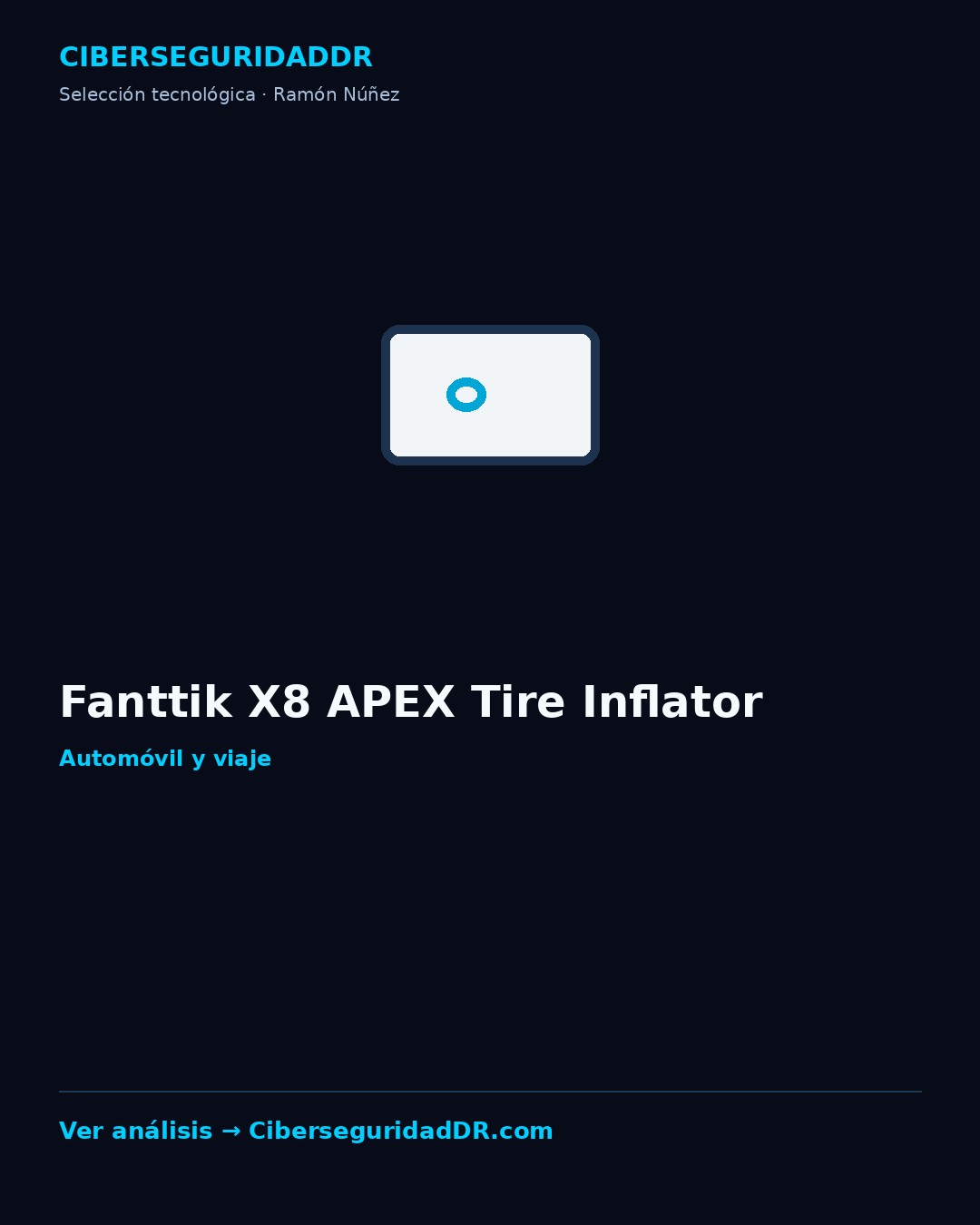 Publicidad vertical de Fanttik X8 APEX Tire Inflator